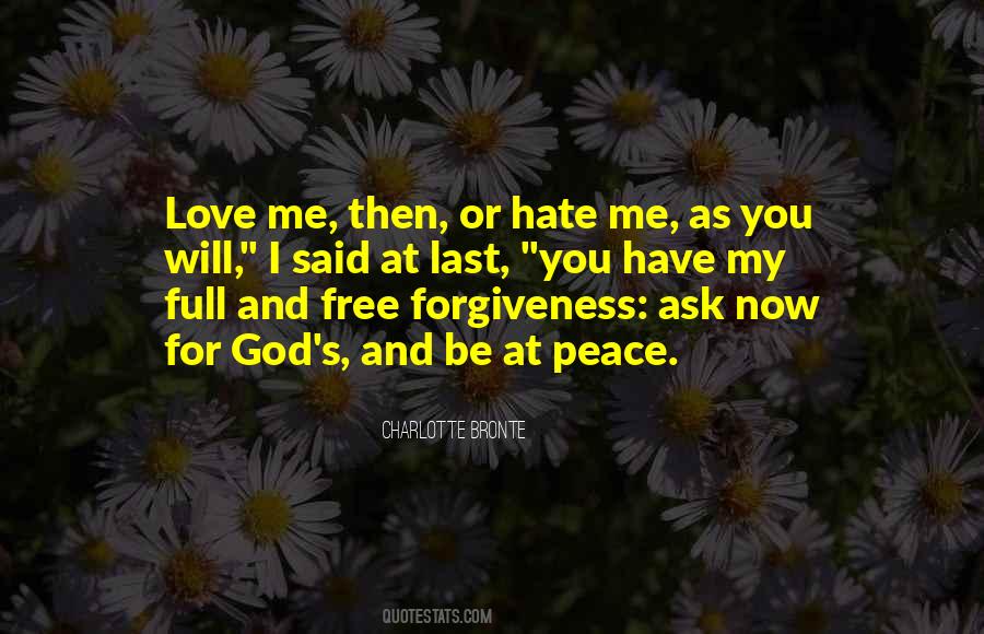 Peace Love And Forgiveness Quotes #575899