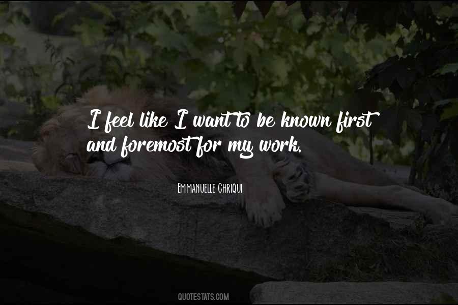 I Want To Be First Quotes #1293504