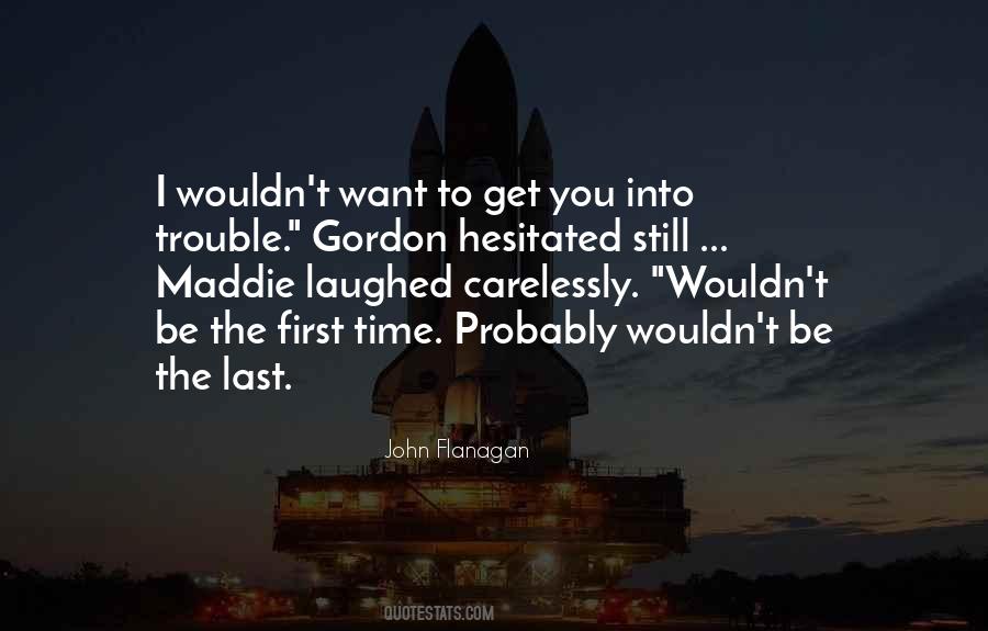 I Want To Be First Quotes #1790670