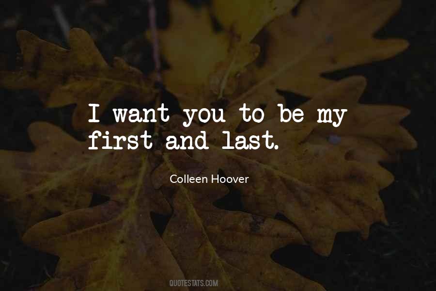 I Want To Be First Quotes #396788