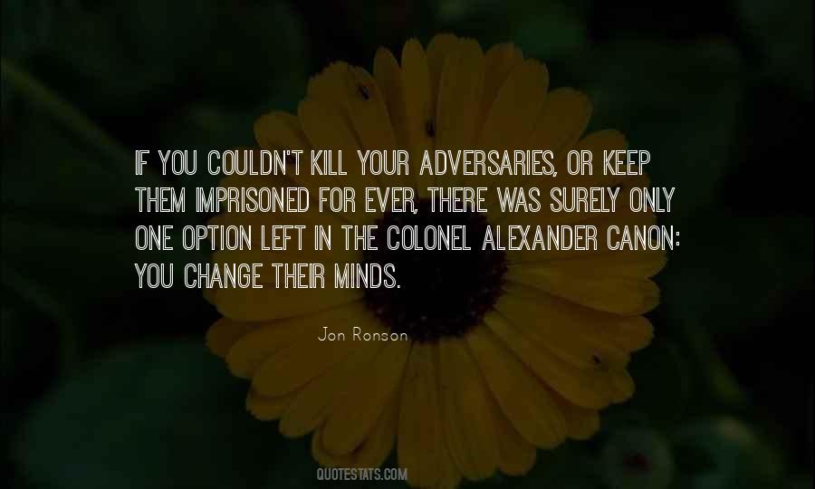 One And Only Option Quotes #371801