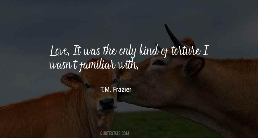 Torture Love Quotes #75453