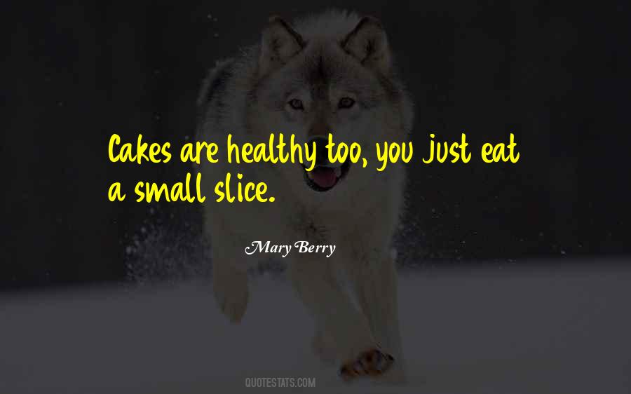 Small Food Quotes #1819833