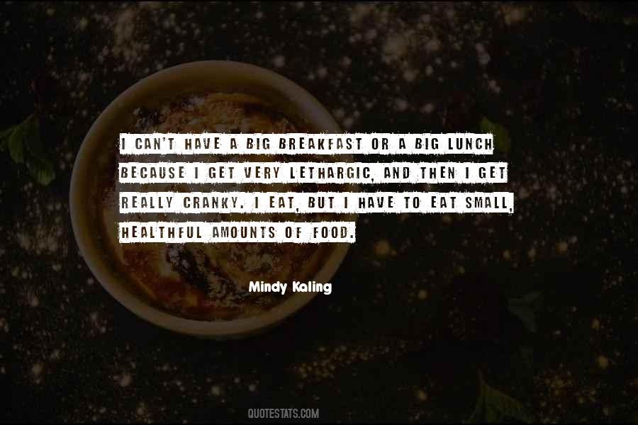 Small Food Quotes #234122
