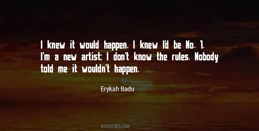 Erykah Quotes #661025