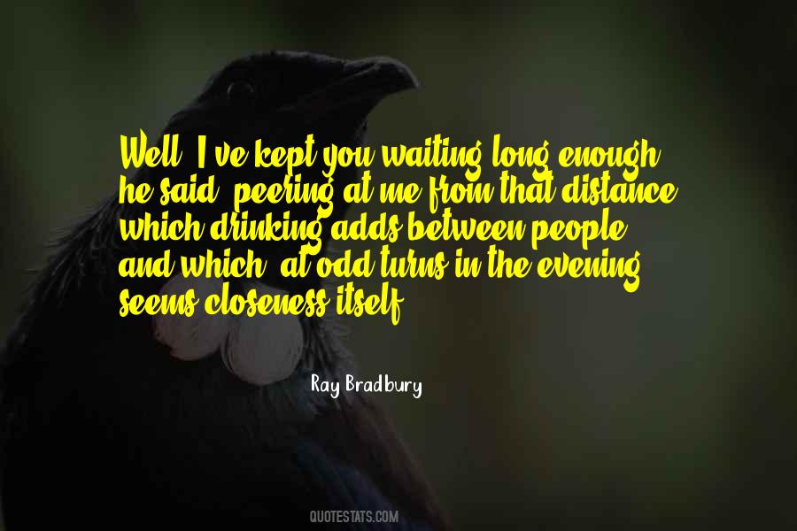 Long Enough Quotes #1745266