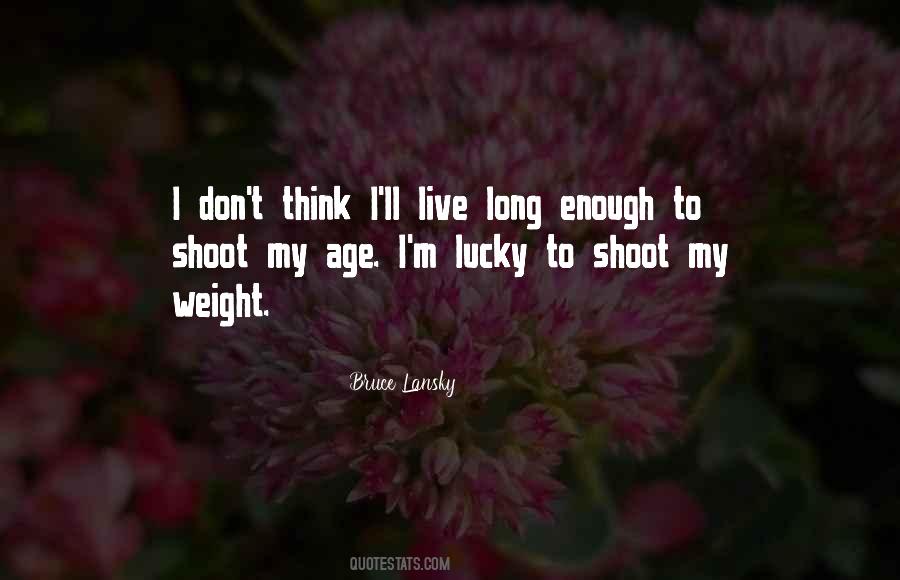 Long Enough Quotes #1772123