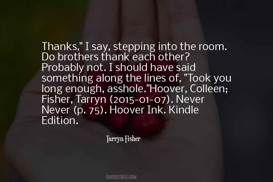 Long Enough Quotes #1842563