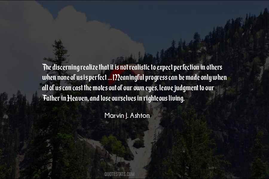 None Is Perfect Quotes #1111145
