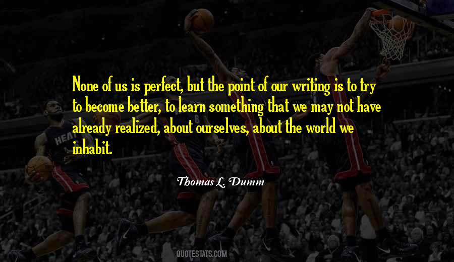 None Is Perfect Quotes #430194