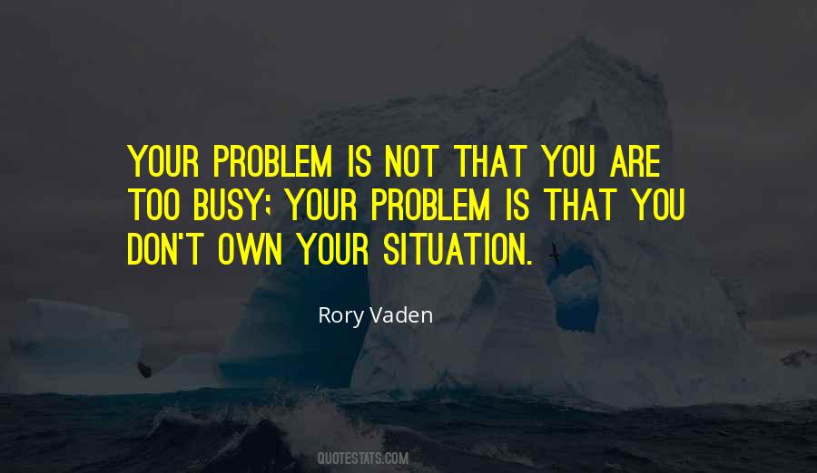 Not Too Busy Quotes #1144786