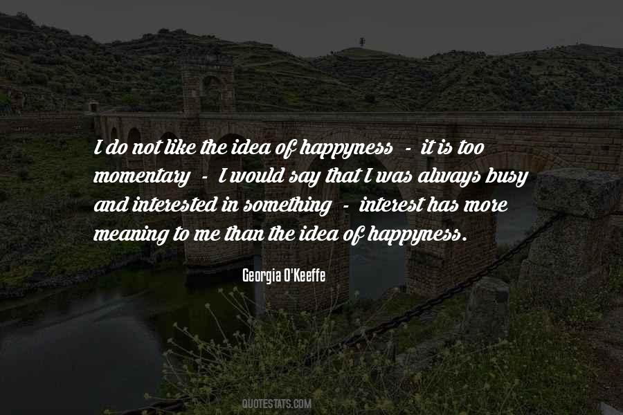 Not Too Busy Quotes #534647