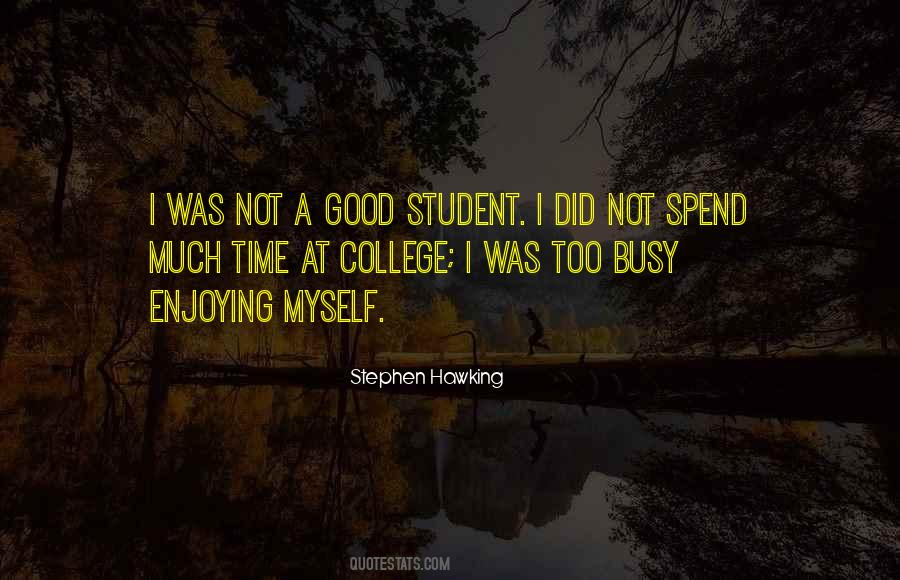 Not Too Busy Quotes #575084