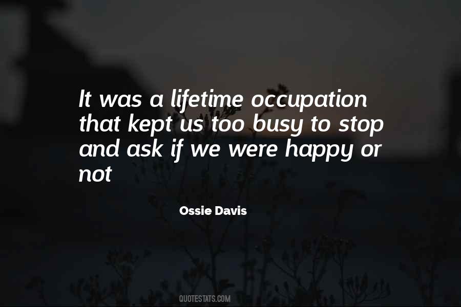 Not Too Busy Quotes #887167