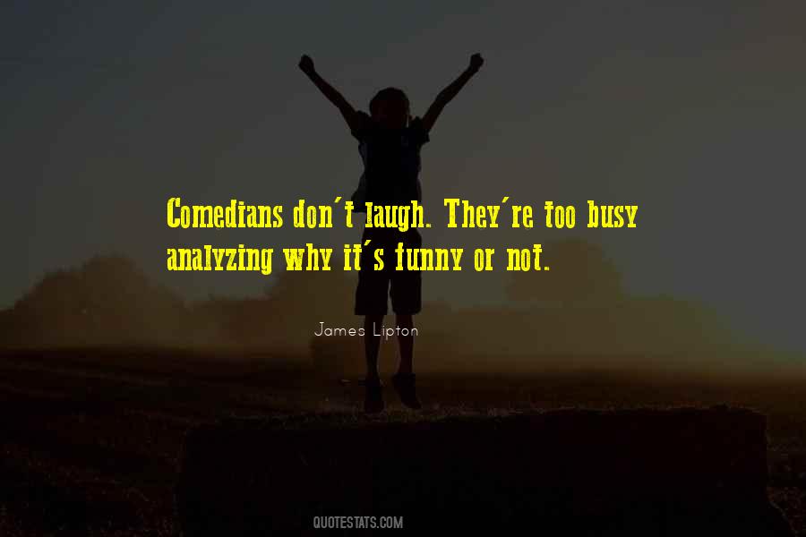 Not Too Busy Quotes #916476