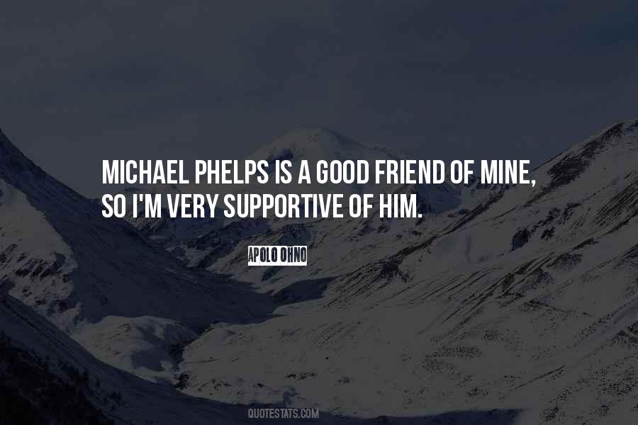 Supportive Friend Quotes #1332101