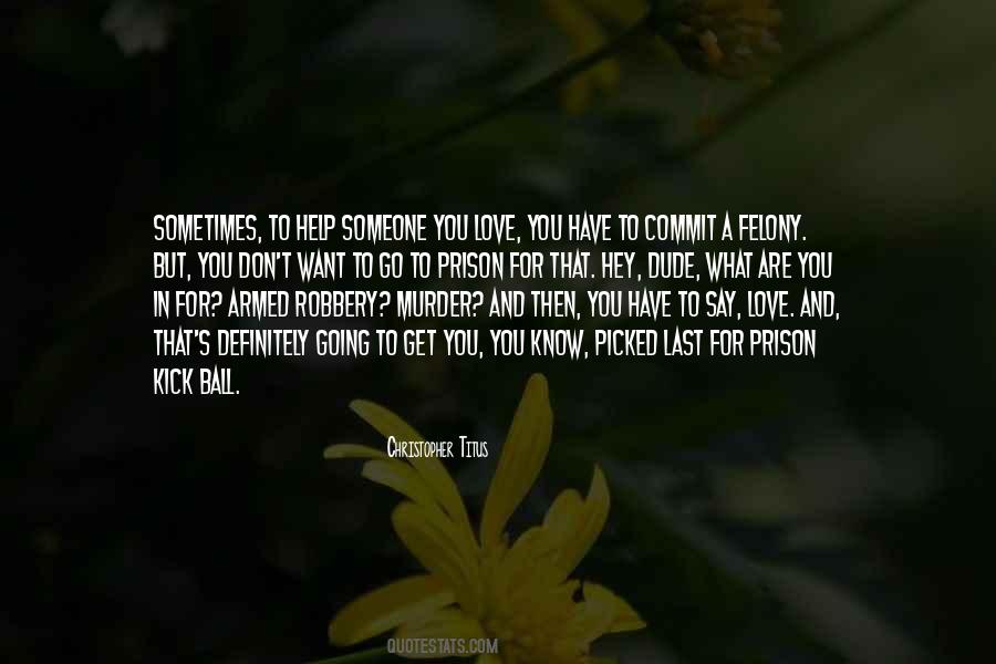Get To Know Someone Quotes #1157455