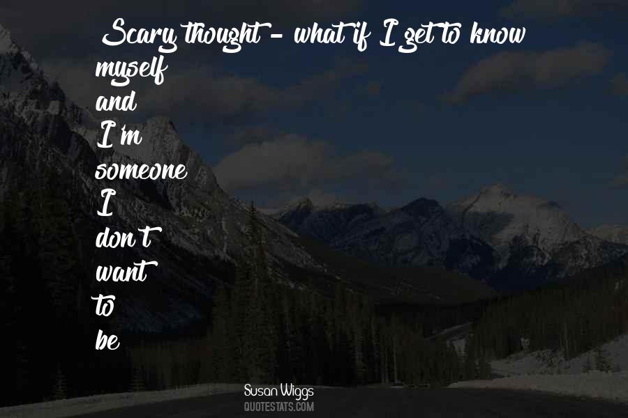 Get To Know Someone Quotes #1384301