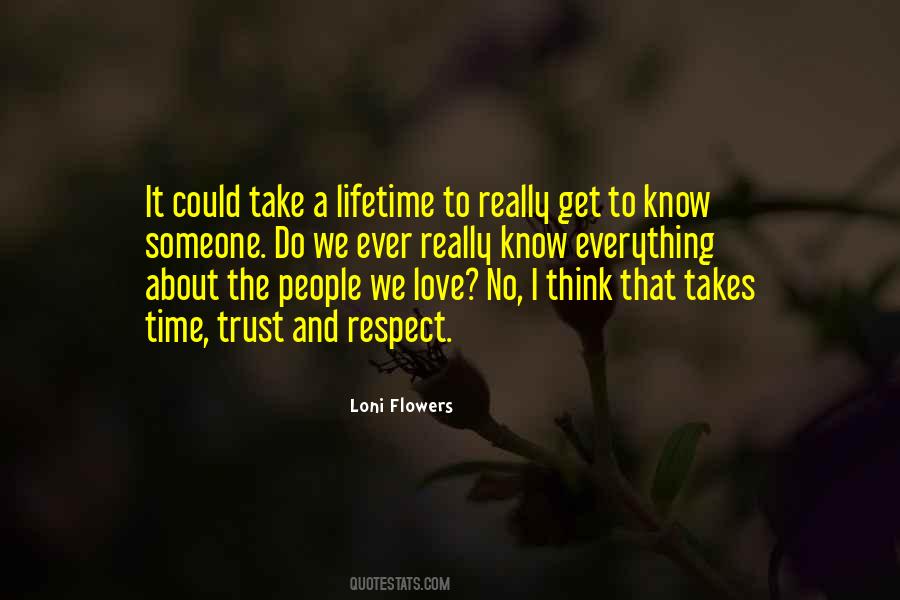 Get To Know Someone Quotes #1480614