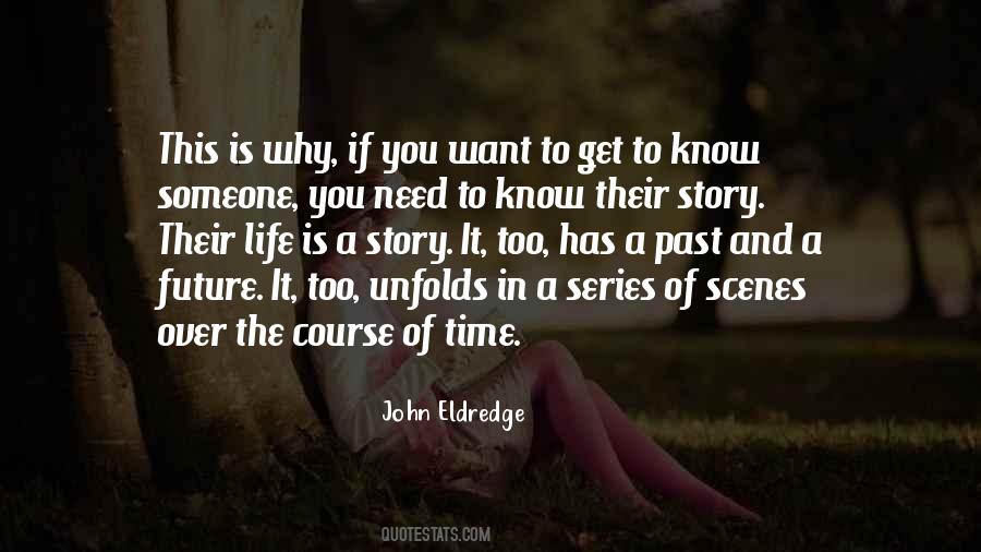 Get To Know Someone Quotes #806033