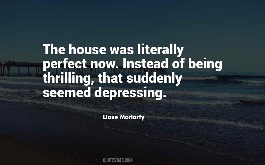 Perfect House Quotes #842411