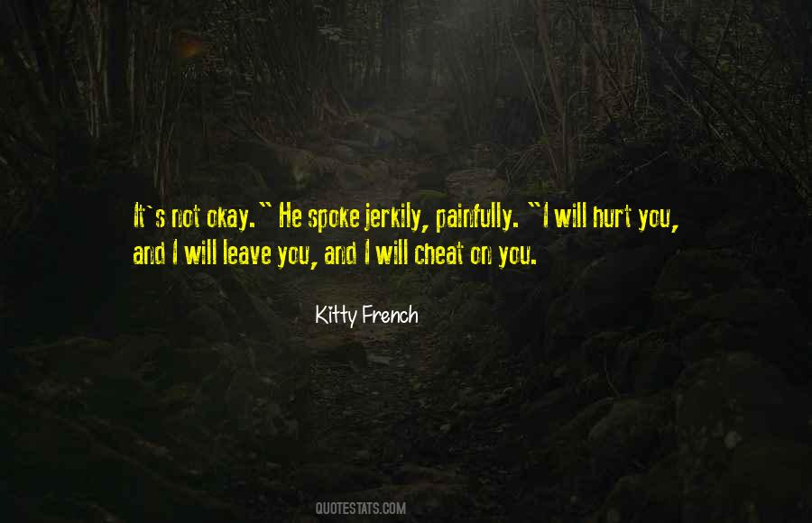 Quotes About I Will Not Hurt You #1657368