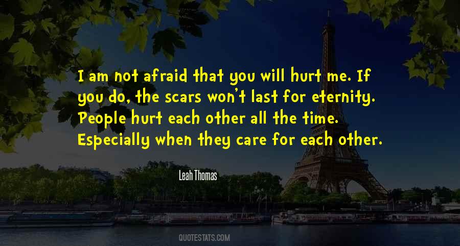 Quotes About I Will Not Hurt You #242692