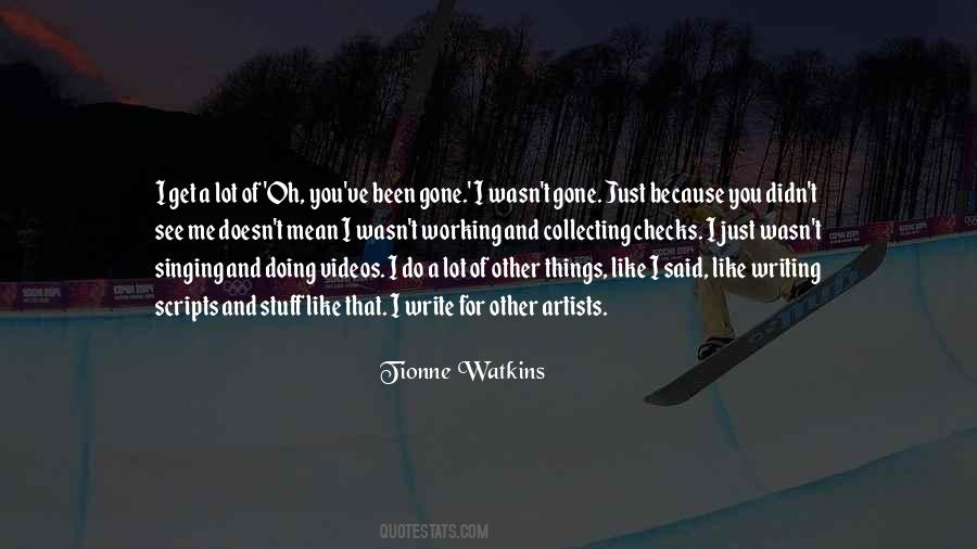 You Just Like Me Quotes #589878