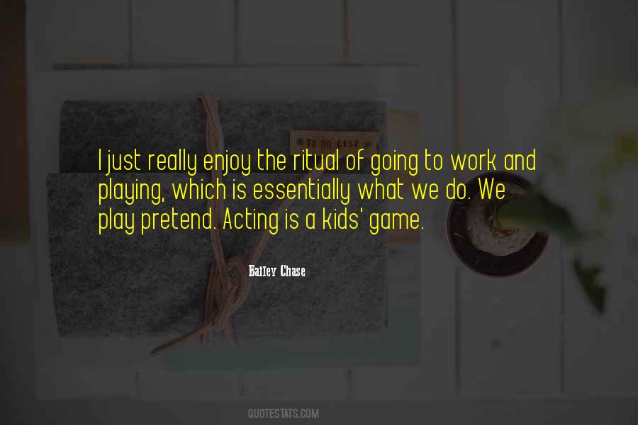Just Play The Game Quotes #1593353