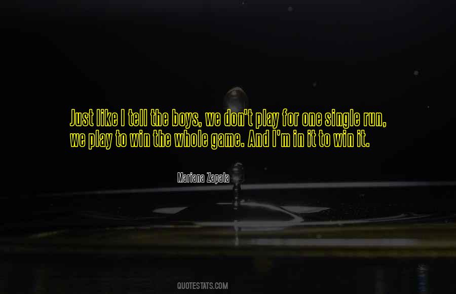 Just Play The Game Quotes #832553
