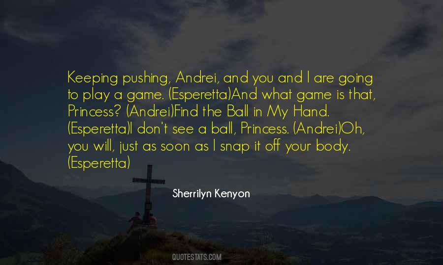 Just Play The Game Quotes #882011
