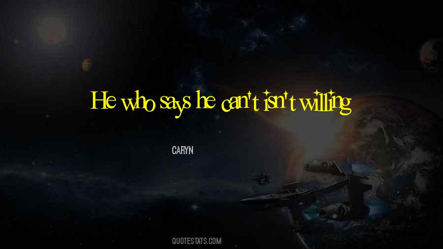 He Who Says He Can Quotes #619779