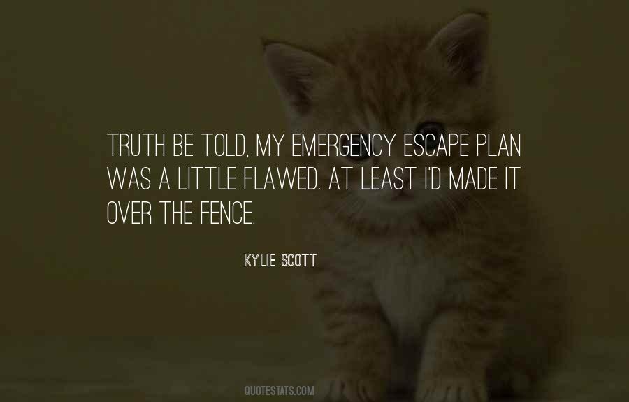 Escape Plan Quotes #1289233