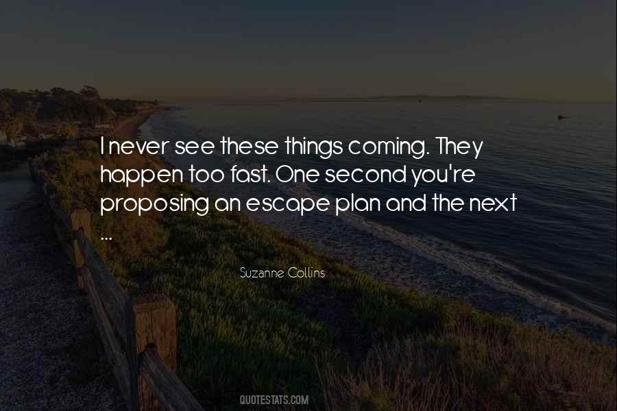 Escape Plan Quotes #997225