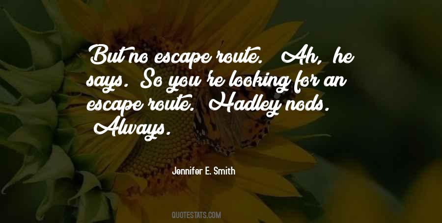 Escape Route Quotes #1666029