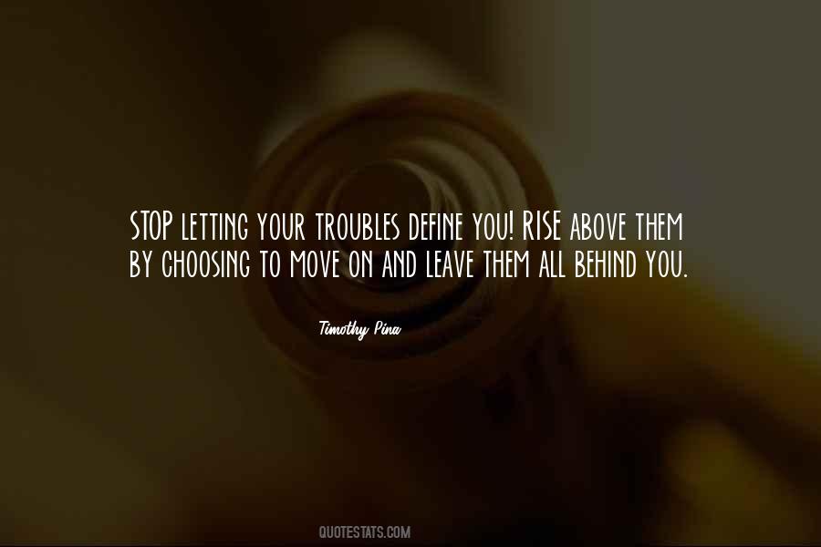 Leave Them Behind Quotes #432888