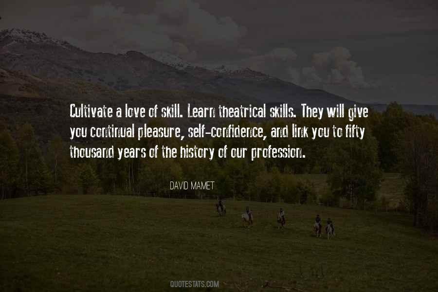 To Learn Skills Quotes #707288