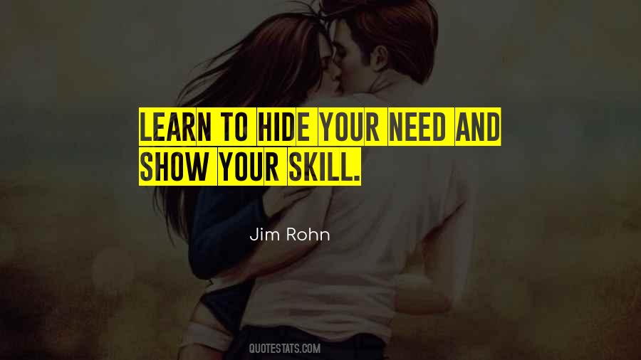 To Learn Skills Quotes #909139