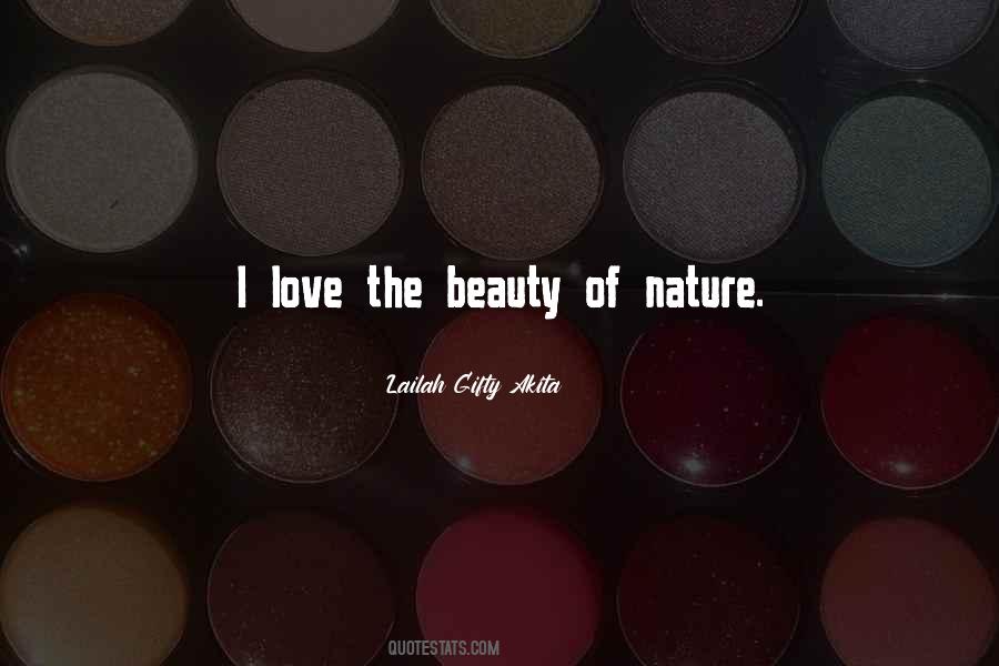 I Love Nature Quotes #1383352