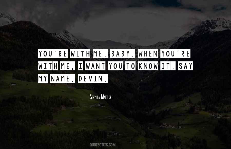 Quotes About I Want You To Know #1804490