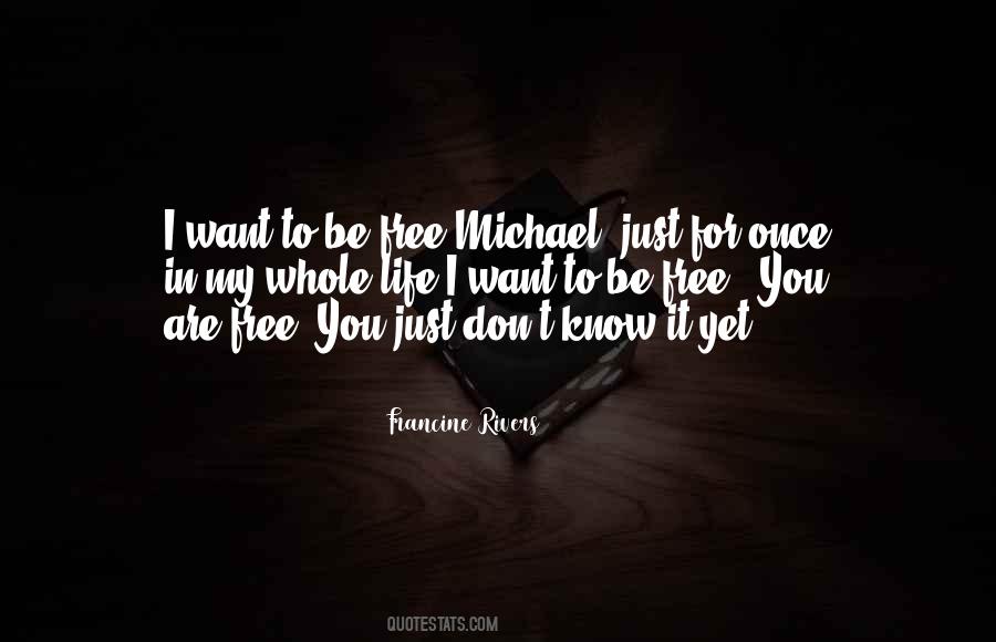 Quotes About I Want You In My Life #580951