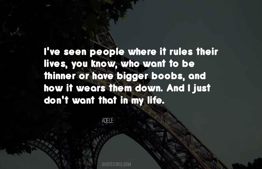 Quotes About I Want You In My Life #583893