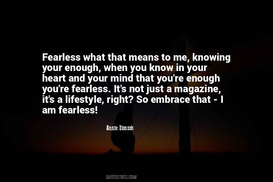 Fearless Heart Quotes #228188
