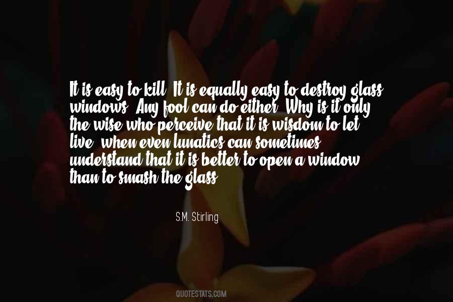 Window Glass Quotes #210138