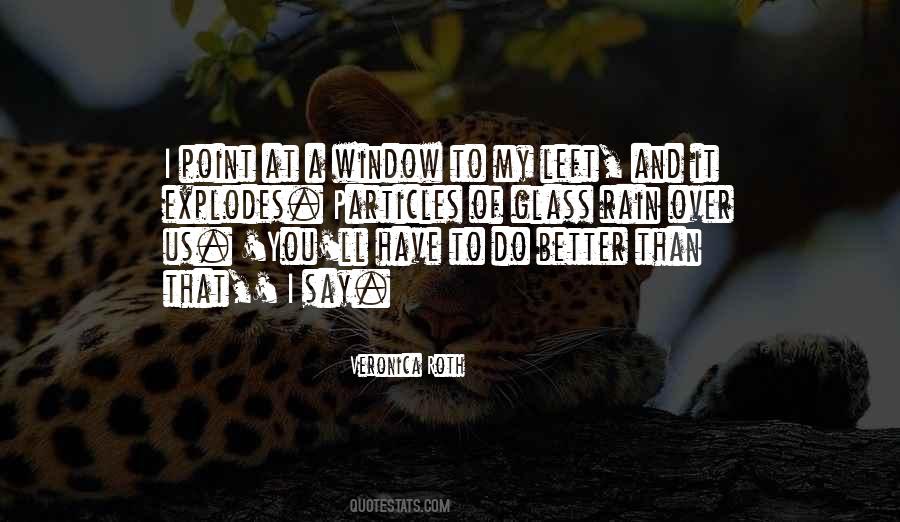 Window Glass Quotes #938002