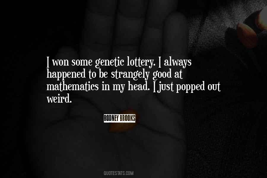 Genetic Lottery Quotes #1817949