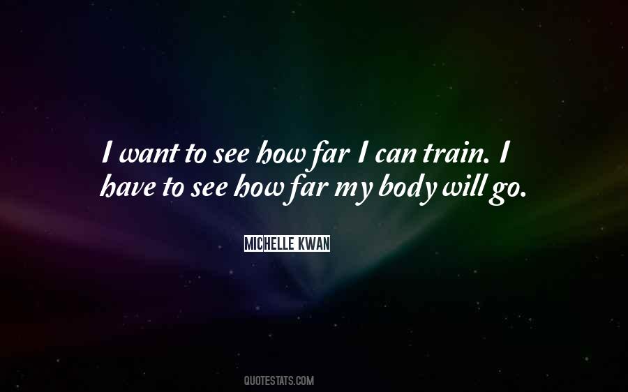 How Far Can I Go Quotes #833530