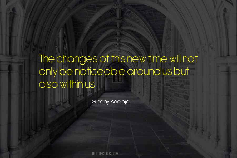 Time Will Change Quotes #298294