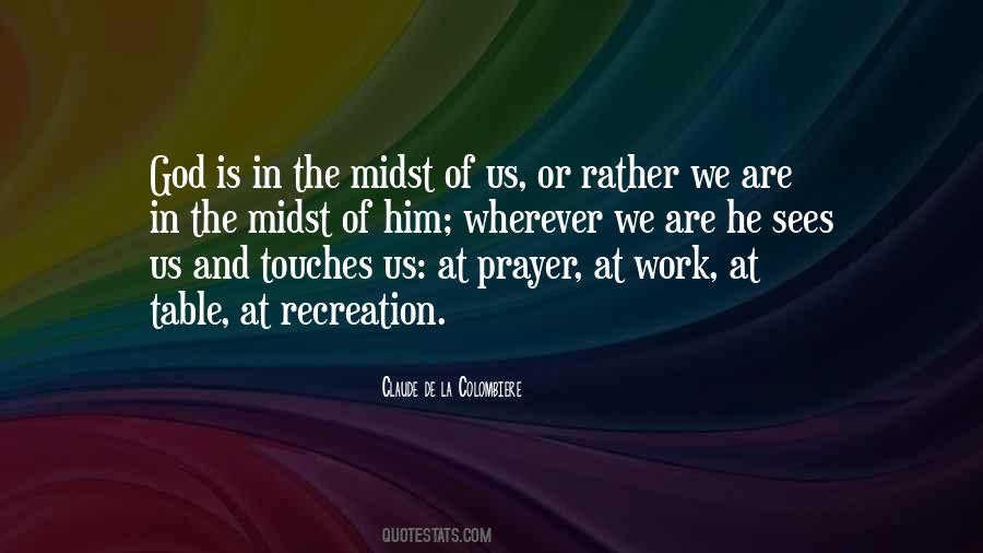 God Is In The Midst Quotes #19150