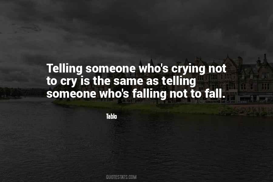 Not To Fall Quotes #910437